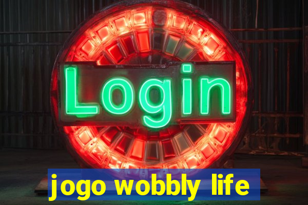 jogo wobbly life